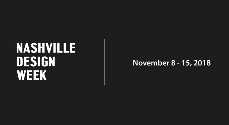 nashville design week - November 8-15, 2018