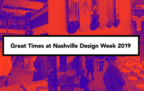 Great times at Nashville Design Week 2019