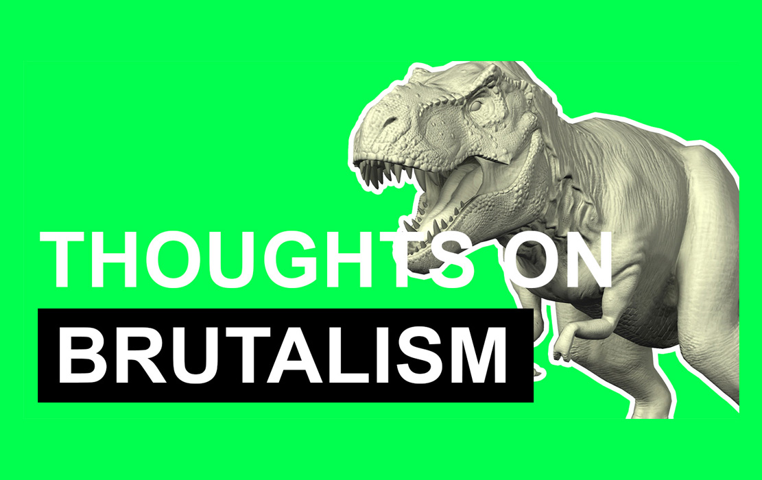 Thoughts on brutalism in design